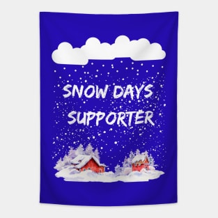 Snow Days Supporter Heavy Snowfall lots of Snowflakes Tapestry