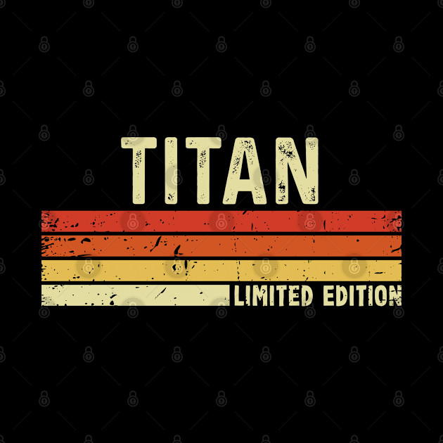Titan First Name Vintage Retro Gift For Titan - Titan - Phone Case
