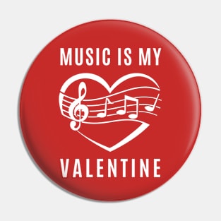 Music is my Valentine - Love Heart Pin