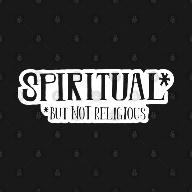 Spiritual but not Religious by TaizTeez by TaizTeez