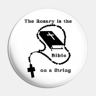 The Rosary is the Bible on a String Pin