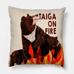 Taiga on fire #1 Pillow