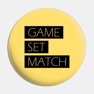 Game, Set, Match Pin