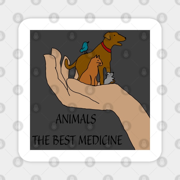 Animals the best gray medicine Magnet by Noamdelf06