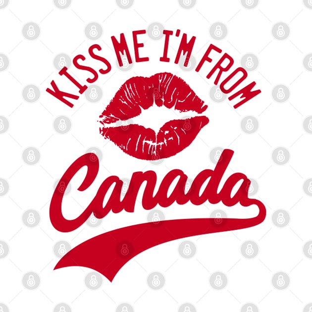 KISS ME I'M FROM CANADA by LILNAYSHUNZ