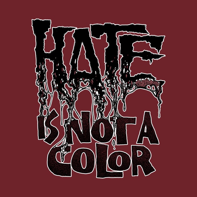 HATE IS NOT A COLOR by Preston11