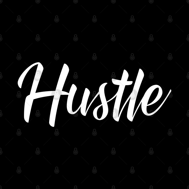 Hustle Script White by Tee4daily