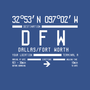 Destination Dallas Texas USA DFW International Airport United States T-Shirt