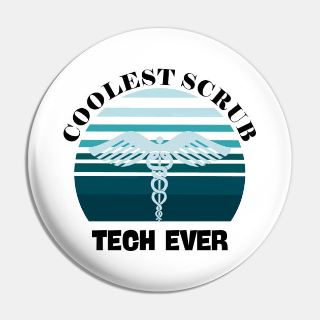 Coolest Surgical Tech Ever Pin by NickDsigns