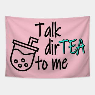 Talk DirTEA To Me Tapestry