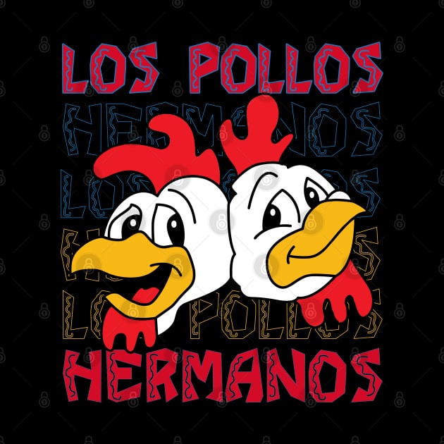 Los Pollos Hermanos by Twister