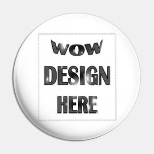 WOW Design Here Pin