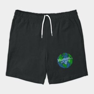 Human...Just Being Heart on Earth Shorts
