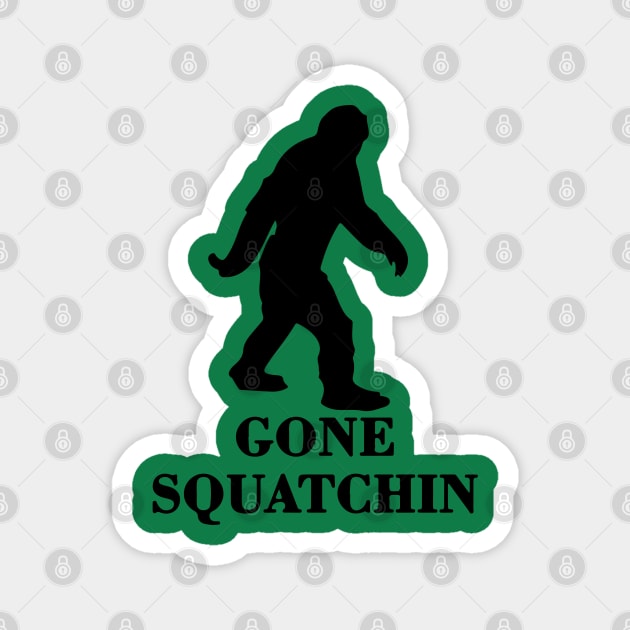 Bigfoot Sasquatch Cryptid Gone Squatchin Magnet by Tatted_and_Tired