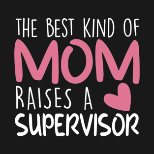 Best Kind Of Mom Raises a  Brithday Mom Gift T-Shirt