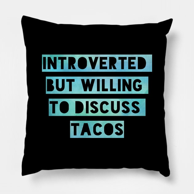 TACO 'bout it Pillow by Aeriskate