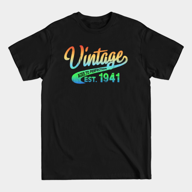 Discover Vintage Aged To Perfection EST 1941 - 80th Birthday Gift Ideas - T-Shirt