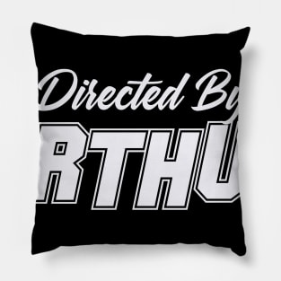 Directed By ARTHUR, ARTHUR NAME Pillow