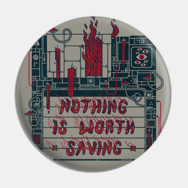 Save Nothing Pin by againstbound