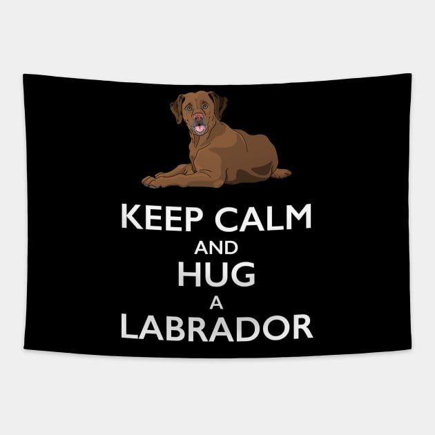 Keep Calm and Hug a Labrador Tapestry by bbreidenbach