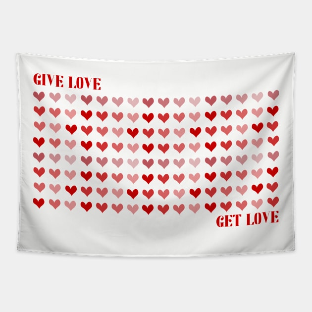 Give Love - Get Love Tapestry by TJWDraws