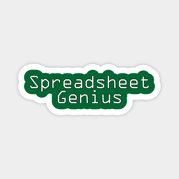 Spreadsheet Genius Magnet by spreadsheetnation