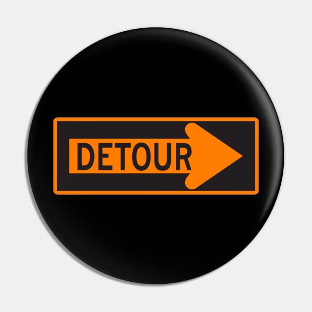 Detour Sign Pin by LefTEE Designs