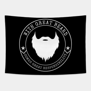 With Great Beard Comes Great Responsibility Tapestry