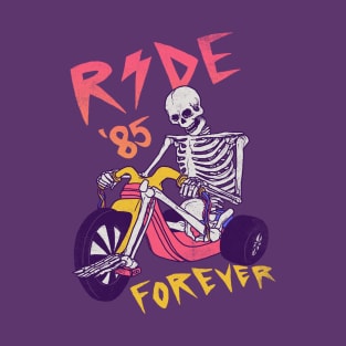 Ride Forever T-Shirt