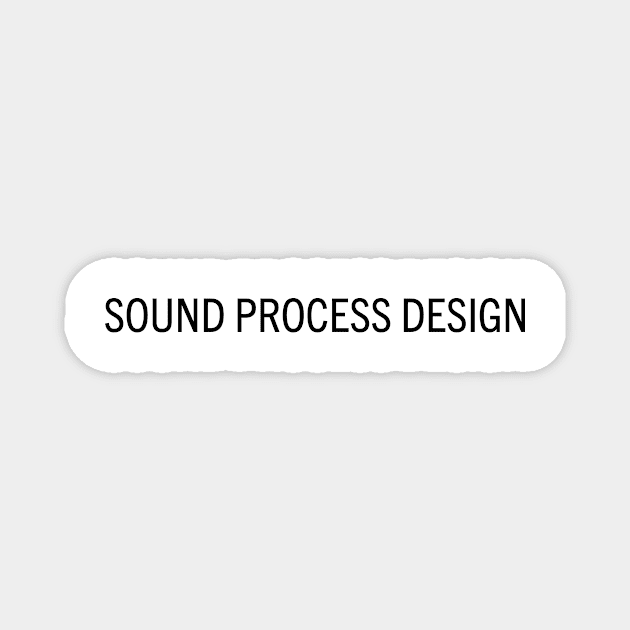 Sound Process Design Magnet by anatotitan