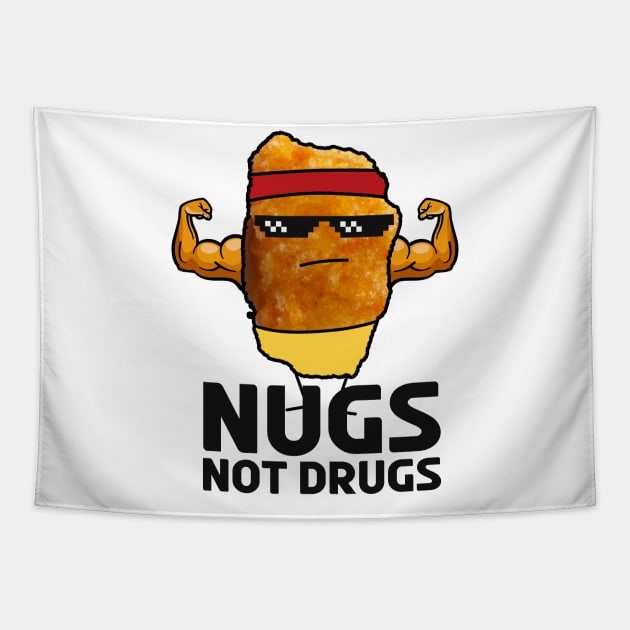 Nugs not drugs - Like a hero Tapestry by Clawmarks