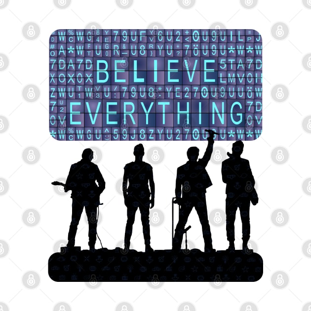 Believe Everything by GR8DZINE