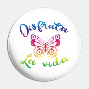 Disfruta la vida - Rainbow - Enjoy Life Pin