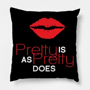 Pretty is As Pretty Does / Red & White Pillow