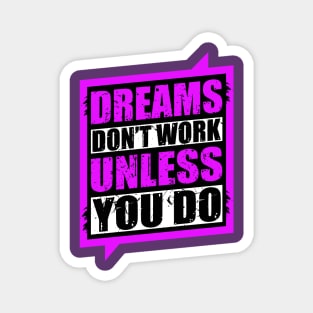 dreams Magnet