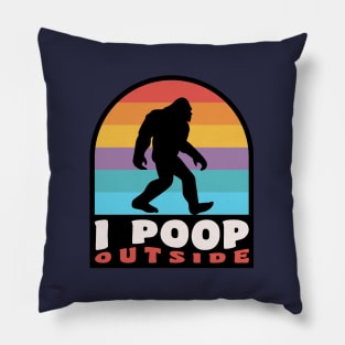 Funny Camping I Poop Outside Bigfoot Sasquatch Pillow