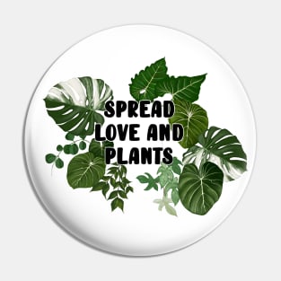 Spread Love & Plants Pin