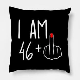 Vintage 47th Birthday I Am 46 Plus 1 Middle Finger Pillow