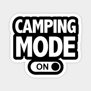 Funny Camping Mode On Camping Magnet