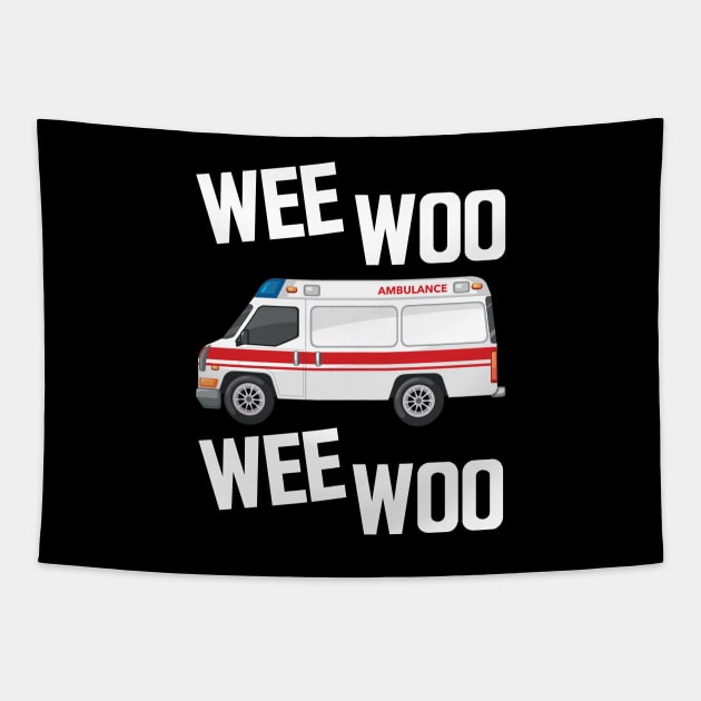 Paramedic - Wee Woo Wee Woo w Tapestry by KC Happy Shop