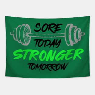 Sore Today Stronger Tomorrow Tapestry