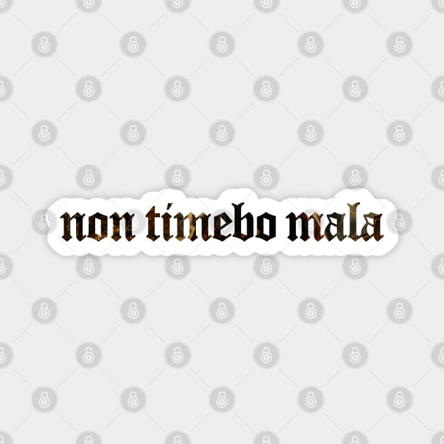 Non Timebo Mala - I Will Fear No Evil Magnet by overweared