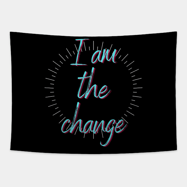 I AM THE CHANGE counter to be the change the world Tapestry by The Boho Cabana