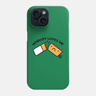 nobody likes me Phone Case