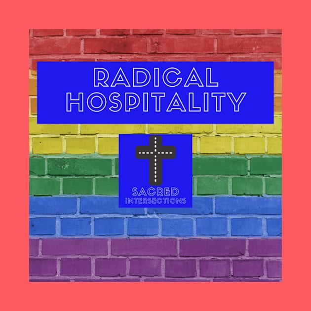 Radical Hospitality Brick Rainbow by Sacred Intersections