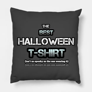 The Best Halloween T-Shirt Pillow