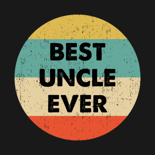 Best Uncle Ever design T-Shirt