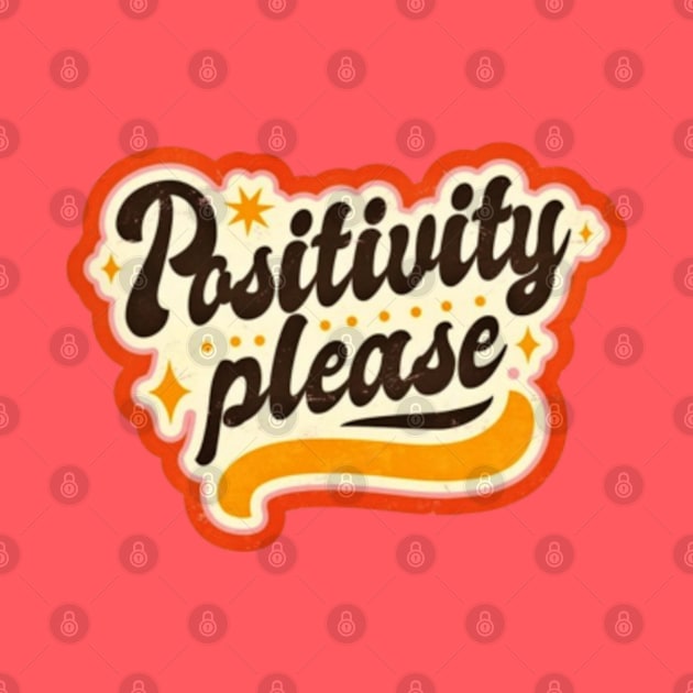 Positivity Please by AnySue