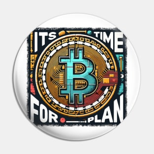 Bitcoin, Its Time for Plan Pin