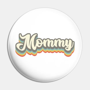 Mommy Vintage Gift Pin